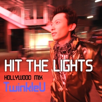 Art for Hit The Lights the music single by TwinkleU